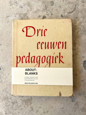 Notitieboek - Drie eeuwen pedagogiek